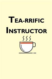 Tea-rrific Instructor