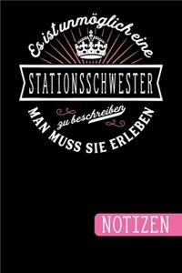 Es ist unmöglich eine Stationsschwester zu beschreiben - Man muss sie erleben