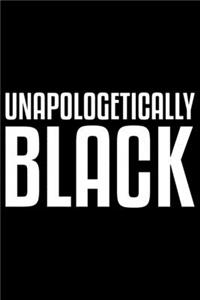 Unapologetically Black