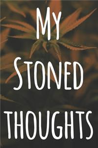 My Stoned Thoughts