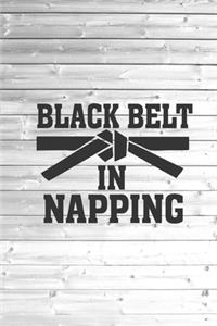 Black Belt in Napping - Funny Humor Journal