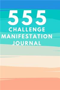 555 Manifestation Challenge Journal