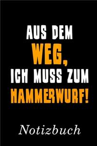 Aus Dem Weg Ich Muss Zum Hammerwurf Notizbuch