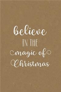 Believe in the magic of Christmas