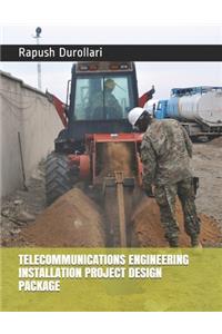 Telecommunications Engineering Installation Project Design Package