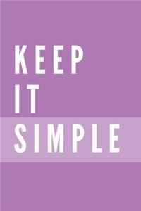 Keep It Simple Notebook