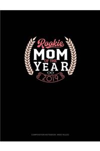Rookie Mom Of The Year 2019