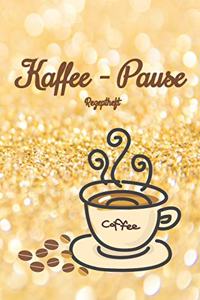 Kaffee-Pause