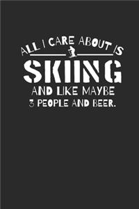 All I Care About Is Skiing