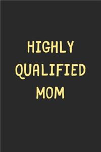 Highly Qualified Mom