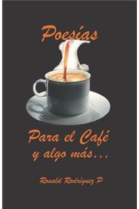 Poesias para el cafe y algo mas