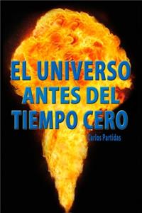 Universo Antes del Tiempo Cero