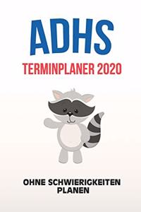 ADHS Terminplaner 2020 - Ohne Schwierigkeiten planen