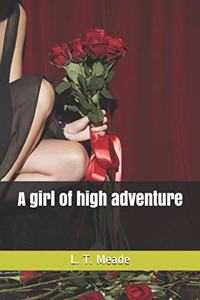 A girl of high adventure