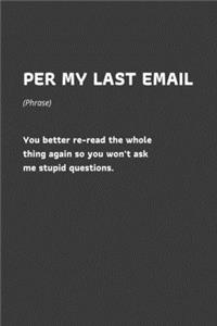 Per My Last Email