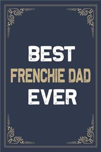 Best Frenchie Dad Ever