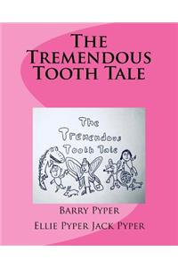 Tremendous Tooth Tale