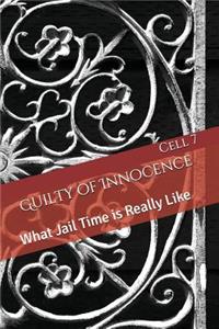 Guilty of Innocence