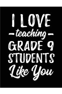 I Love Teaching Grade 9 Students Like You