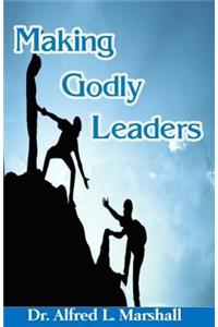 Making Godly Leaders