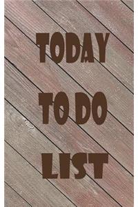 Today to do list