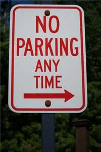 No Parking Any Time Sign Journal