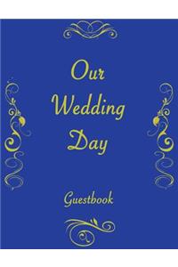 Our Wedding Day
