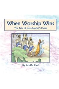 When Worship Wins