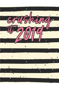 Crushing It 2019