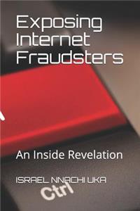 Exposing Internet Fraudsters