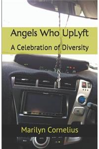 Angels Who UpLyft