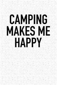 Camping Makes Me Happy