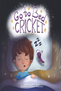 Go to Bed Cricket