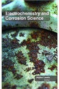 Electrochemistry & Corrosion Science