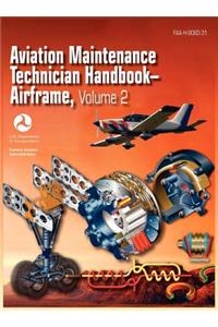 Aviation Maintenance Technician Handbook - Airframe. Volume 2 (FAA-H-8083-31)