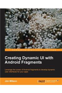 Creating Dynamic Ui with Android Fragments