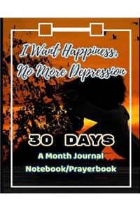 I Want Happiness, No More Depression