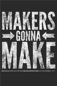 Makers Gonna Make