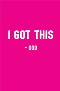 I Got This - God