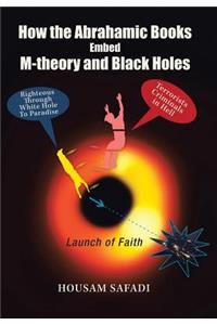 How the Abrahamic Books Embed M-Theory and Black Holes