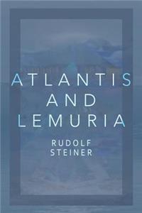 Atlantis and Lemuria