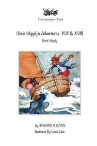 Uncle Wiggily's Adventures XVII & XVIII