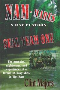 Nam-Mares: X-Ray Platoon - Seal Team One