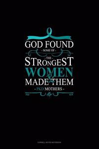 God Found Some of the Strongest Women and Made Them Pkd Mothers
