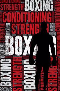 Boxing Strength and Conditioning Log