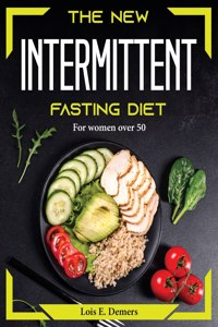 The New Intermittent fasting diet
