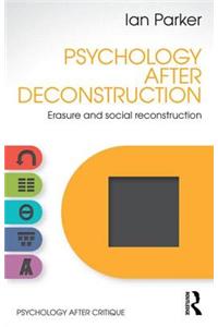 Psychology After Deconstruction