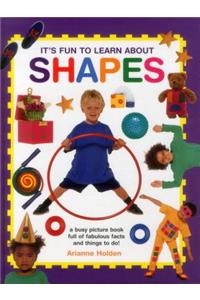 It's Fun to Learn about Shapes