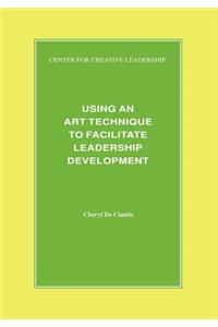 Using an Art Technique to Facilitate Leadership Development