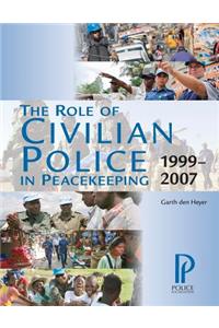 The Role of Civilian Police in Peacekeeping